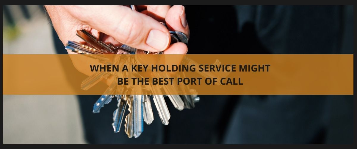 When a key holding service might be the best port of call